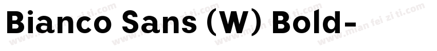 Bianco Sans (W) Bold字体转换